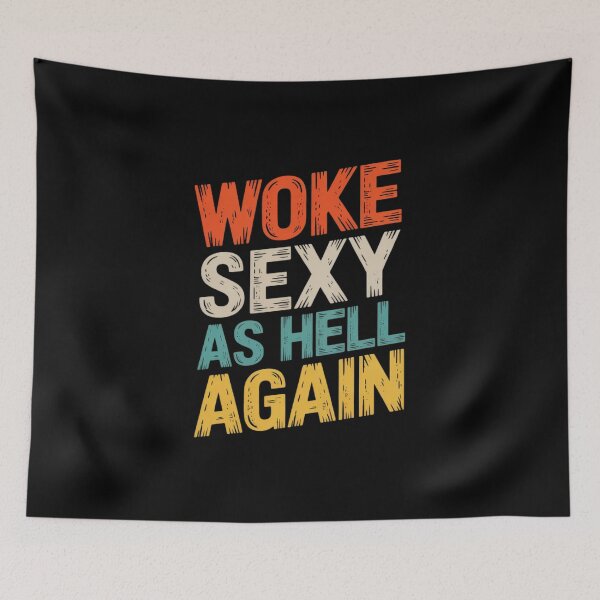 Item preview, I Woke Up Sexy As Hell Again Sarcastic Saying designed and sold by JaskconLIfe23.