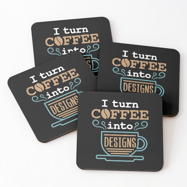 Item preview, I Turn Coffee Into Designs Funny Designer designed and sold by jaygo.