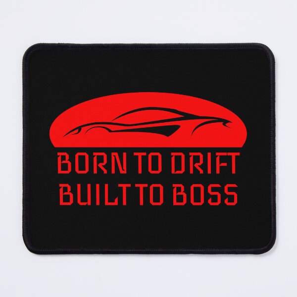 Item preview, Born to Drift, Built to Boss designed and sold by ImprinticaShop.