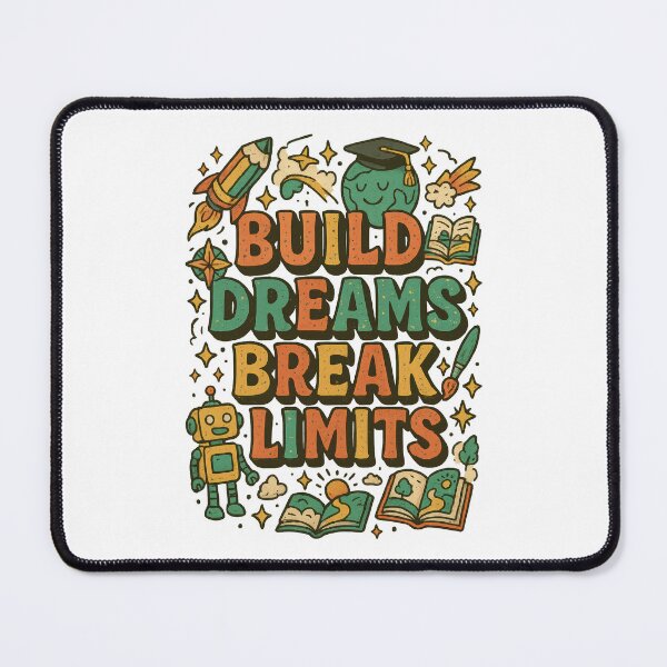 Item preview, Build Dreams Break Limits – Motivational STEM & Education Design designed and sold by inkoutninja.