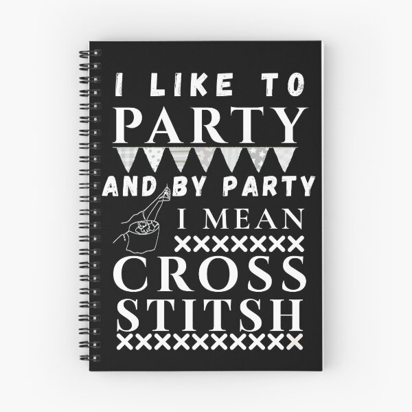 Item preview, I Like To Party And By Party Mean Cross Stitch - Cross Stitcher Stitching designed and sold by Wiss2Arts.