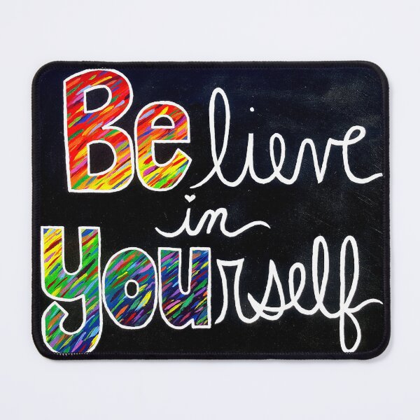 Item preview, Believe In Yourself designed and sold by MysticMissyArt.
