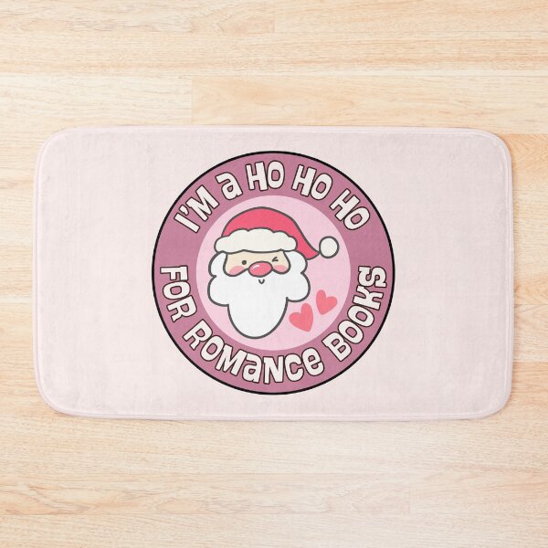 Item preview, I'm Ho Ho Ho For Romance Books designed and sold by Neadoodles.