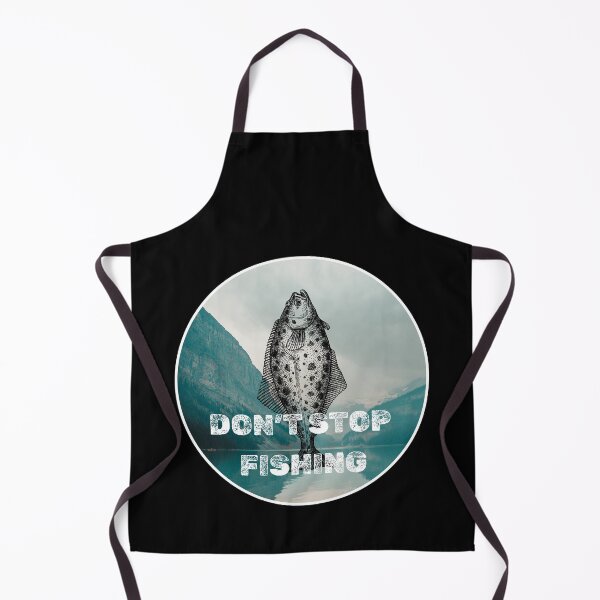 Item preview, Don't Stop Fishing. Funny Halibut fishing design designed and sold by SofikoDesigns.