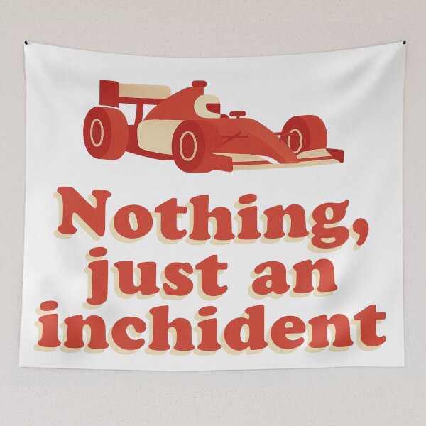 Item preview, Nothing Just an Inchident | Funny Racing Quote Retro Design designed and sold by RacingCuties.