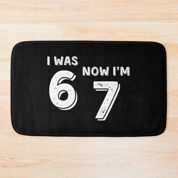 Item preview, 7 Year Old Birthday Was 6 Now Im 7 67 Funny  designed and sold by gladysenglish.