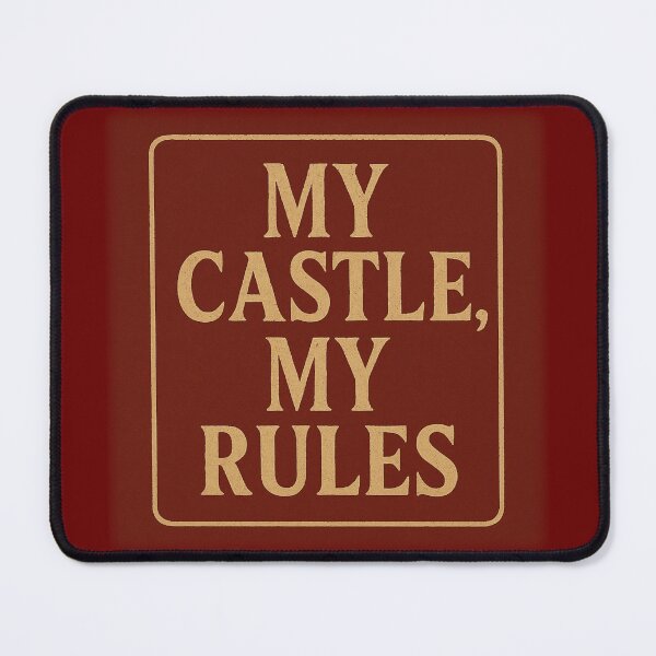 Item preview, My Castle, My Rules • Funny Medieval Quote Typography designed and sold by fairmaiden7.