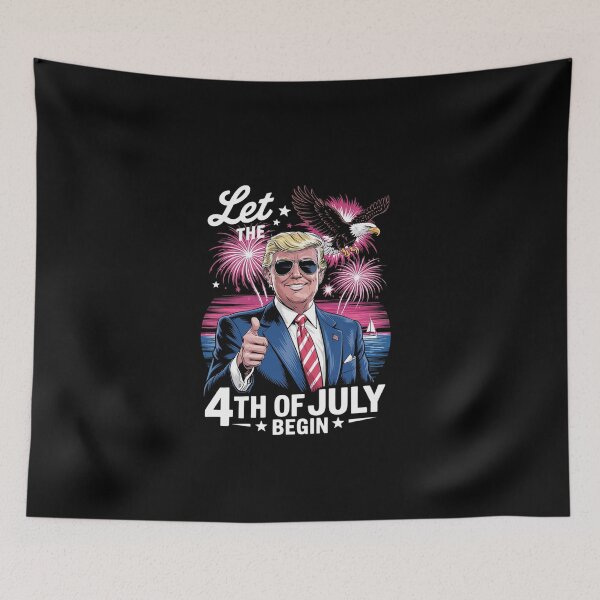Item preview, Let The 4th Of July Begin Independence Day Trump USA Flag  designed and sold by EllinoKlemo.