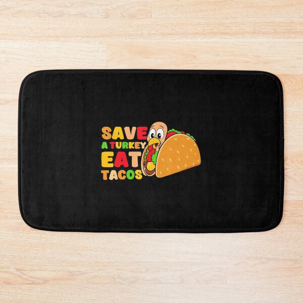 Item preview, Funny Save A Turkey Eat Tacos Mexican Thanksgiving Humor  designed and sold by JEFDodsonArt.