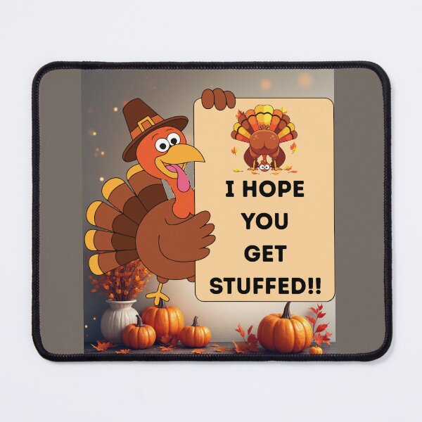 Item preview, I Hope You Get Stuffed!! Best Wishes From A Turkey designed and sold by Now-IS-Later.