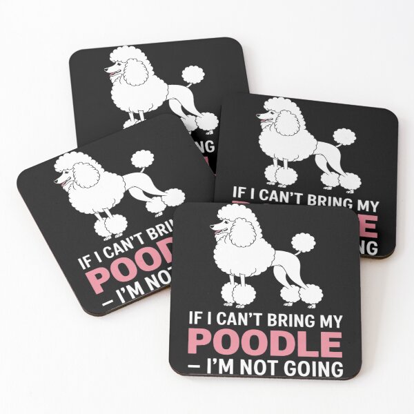 Item preview, If I Can’t Bring My Poodle I’m Not Going designed and sold by HardcoreTour.