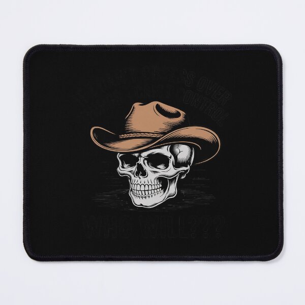 Item preview, If I can’t Obsess Over Things Cowboy Skull Meme designed and sold by HardcoreTour.