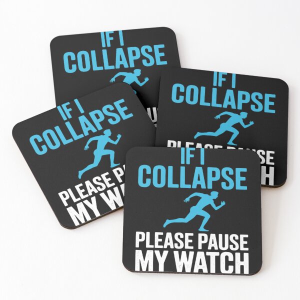 Item preview, If I Collapse Please Pause My Watch - Runner designed and sold by HardcoreTour.