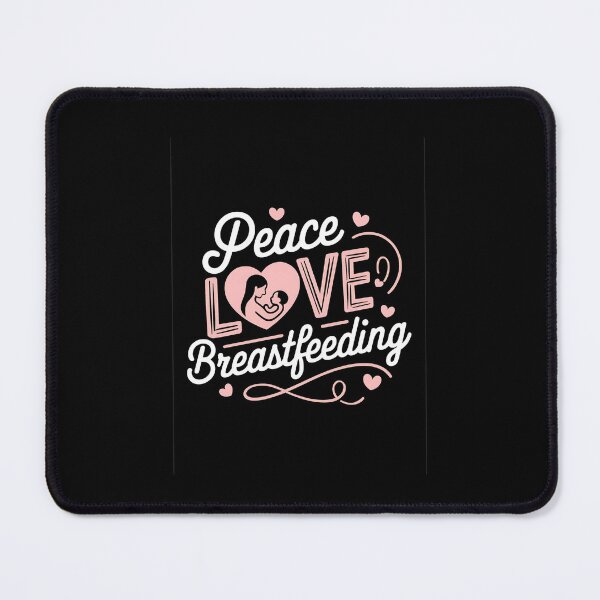 Item preview, Peace Love Breastfeeding Awareness Month designed and sold by AmparoBoyle.