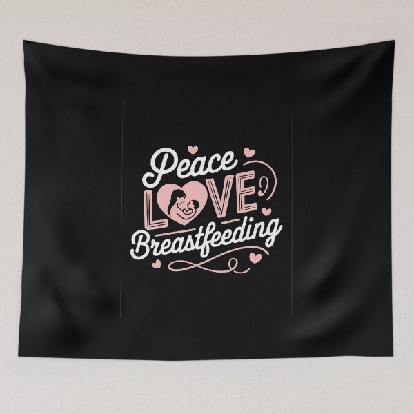 Item preview, Peace Love Breastfeeding Awareness Month designed and sold by AmparoBoyle.