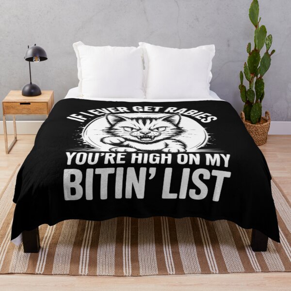 Item preview, If I Ever Get Rabies You're High on My Bitin' List Angry Cat designed and sold by HardcoreTour.