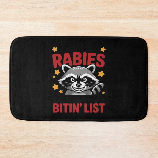 Item preview, If I Ever Get Rabies You're High On My Bitin' List Raccoon designed and sold by HardcoreTour.