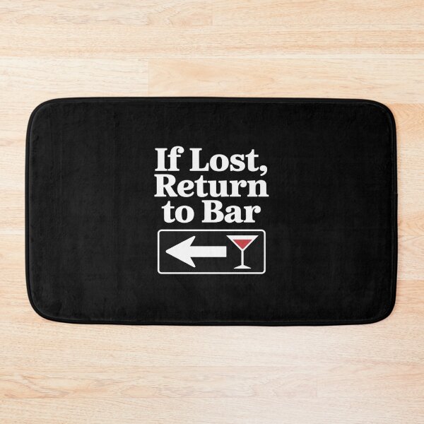 Item preview, If Lost Return to Bar Cocktail Sign designed and sold by ToggleBet.