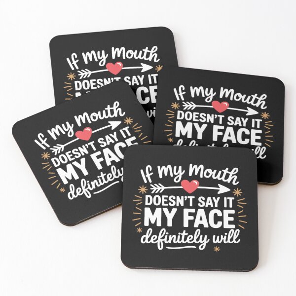 Item preview, If My Mouth Does not say it My face Definitely Will designed and sold by ToggleBet.