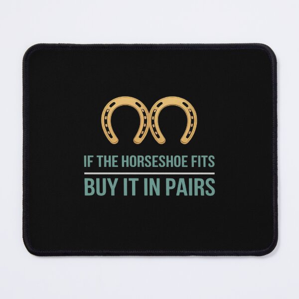 Item preview, If the Horseshoe Fits Horse Equestrian designed and sold by ToggleBet.