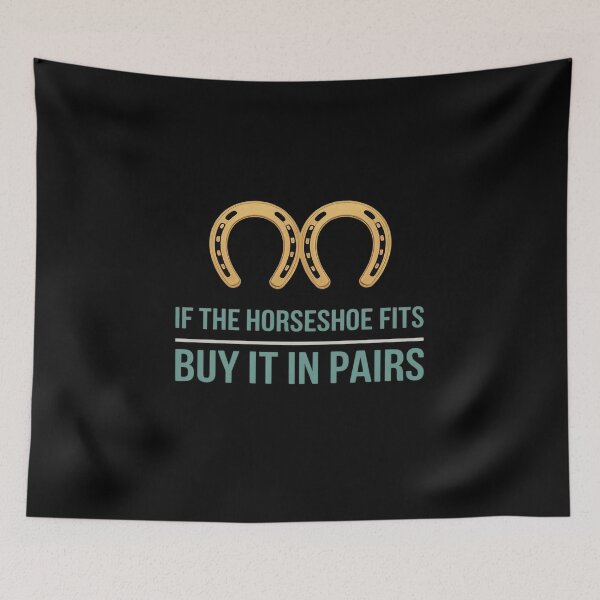 Item preview, If the Horseshoe Fits Horse Equestrian designed and sold by ToggleBet.