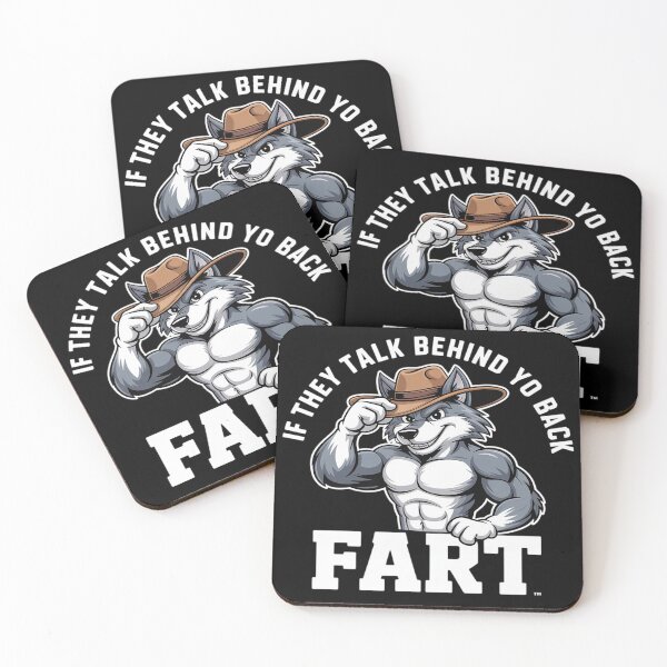 Item preview, If They Talk Behind Your Back Fart Alpha Wolf designed and sold by ToggleBet.