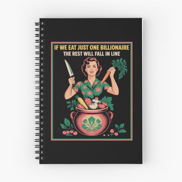 Item preview, If We Eat Just One Billionaire The Rest Will Fall in Line designed and sold by ToggleBet.
