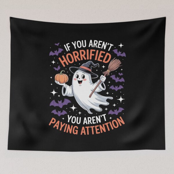 Item preview, If You aren't Horrified You aren't Paying Attention designed and sold by ToggleBet.