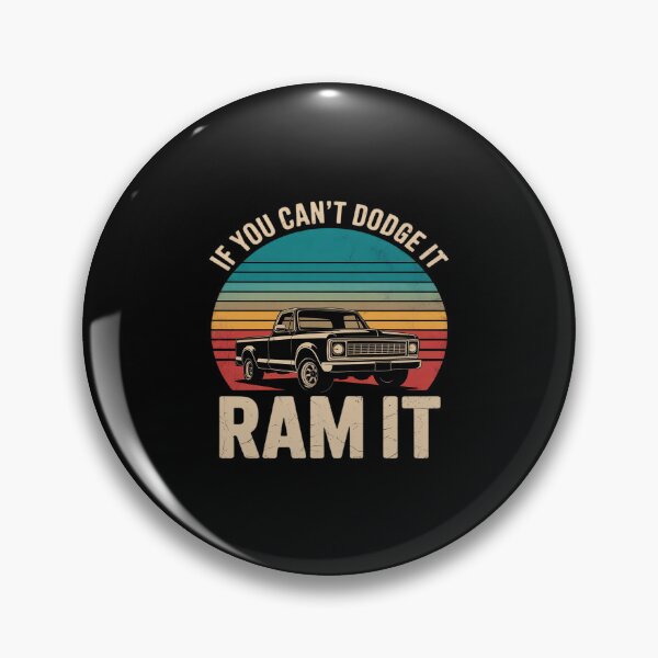 Item preview, If You Can't Dodge It Ram It Funny Pickup Truck designed and sold by ToggleBet.