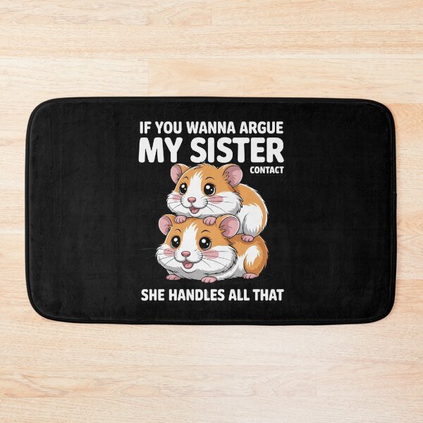 Item preview, If You Wanna Argue Contact My Sister she Handles All That designed and sold by ToggleBet.
