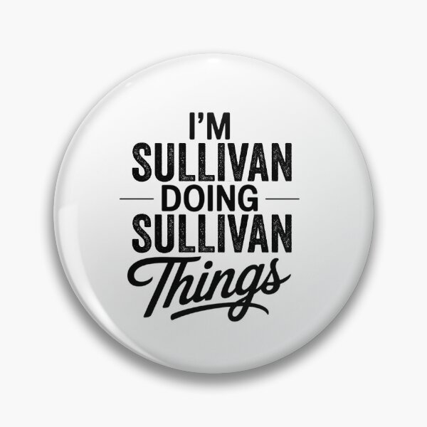 Item preview, I'm Sullivan Doing Sullivan Things designed and sold by Oussinc.