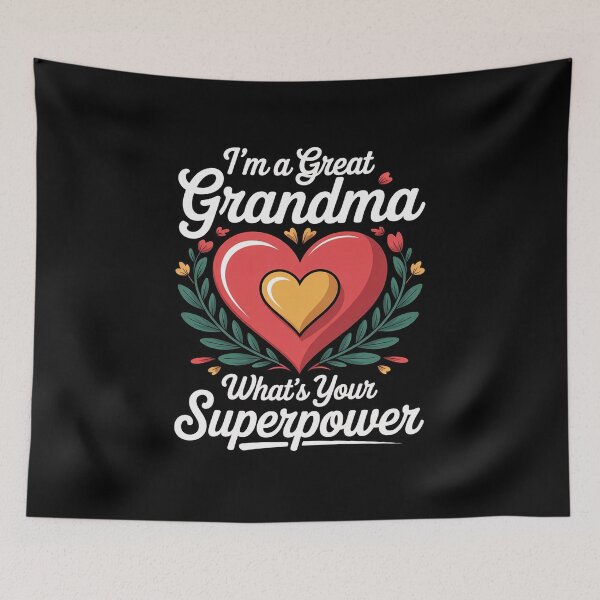 Item preview, I'm A Great Grandma What's Your Superpower Granny designed and sold by BubblePancake.