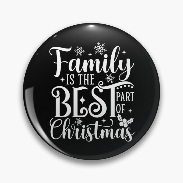 Item preview, Family is the Best Part of Christmas designed and sold by JamesHogwart.
