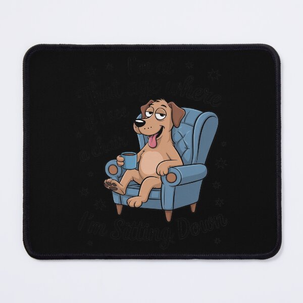 Item preview, I'm At That Age Where If I See A Chair I'm Sitting Down designed and sold by NetoGalaxy.