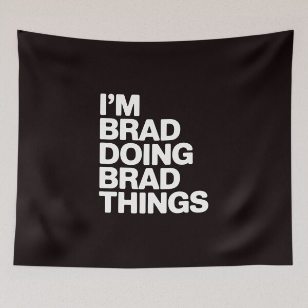 Item preview, I'm Brad Doing Brad Things designed and sold by NetoGalaxy.