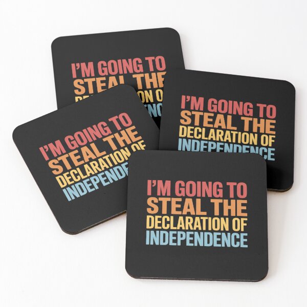 Item preview, I'm Going To Steal The Declaration of Independence designed and sold by SnackPAC.