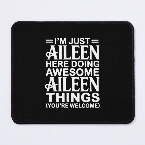 Item preview, I'm Just Aileen Here Doing Awesome Aileen Things designed and sold by SnackPAC.