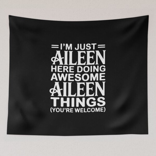 Item preview, I'm Just Aileen Here Doing Awesome Aileen Things designed and sold by SnackPAC.