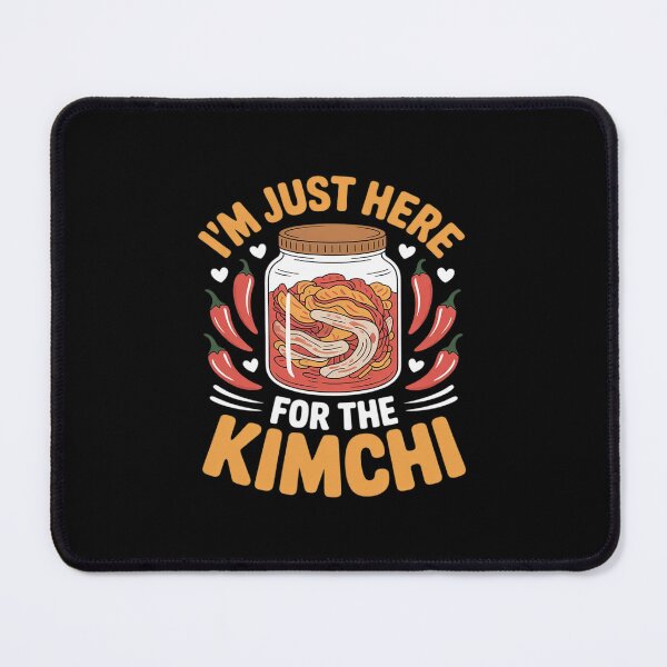 Item preview, I'm Just Here For The Kimchi Korean Kimchi designed and sold by SnackPAC.