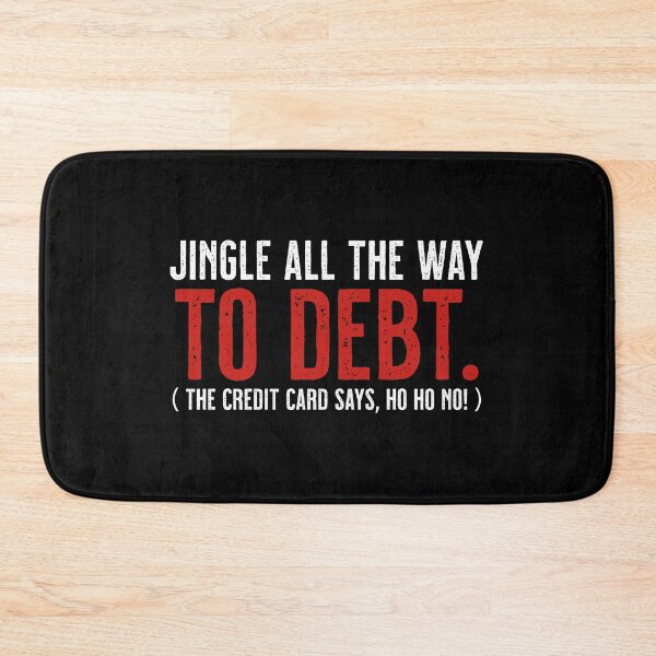 Item preview, Jingle All The Way To Debt Funny Christmas T-Shirt | Sarcastic Adult Financial Holiday Humor Gift designed and sold by 89BLACK.