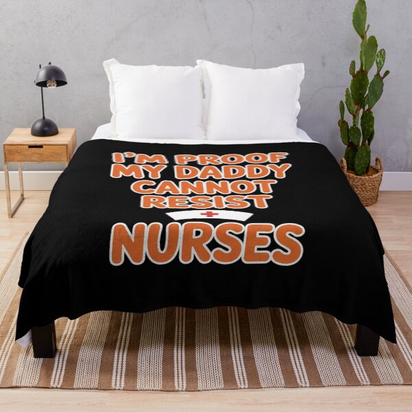 Item preview, I'm Living Proof Daddy Can't Say No to Funny Nurse designed and sold by LittleDame.