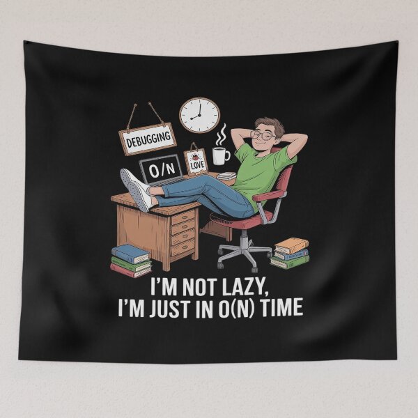 Item preview, I'm Not Lazy I'm Just in O(n) Time Programmer designed and sold by LittleDame.