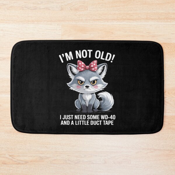 Item preview, I'm not Old I just Need Some WD-40 and a Little Duct Tape designed and sold by LittleDame.
