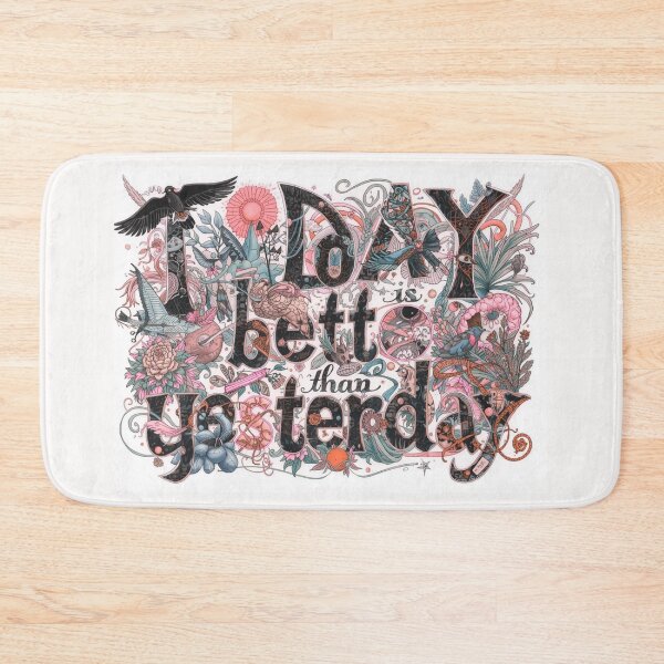 Item preview, "Today Is Better Than Yesterday" Positive Quote Apparel/Decor designed and sold by Sunset1998.