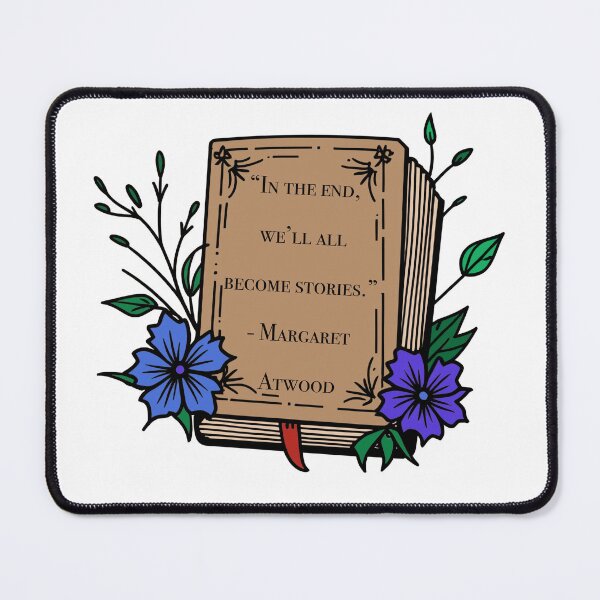 Item preview, “In the end, we’ll all become stories.” - Margaret Atwood designed and sold by GeKrayr.