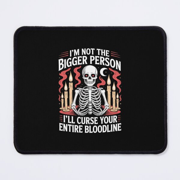 Item preview, Im Not The Bigger Person I'll Curse Your Bloodline designed and sold by GasVille.
