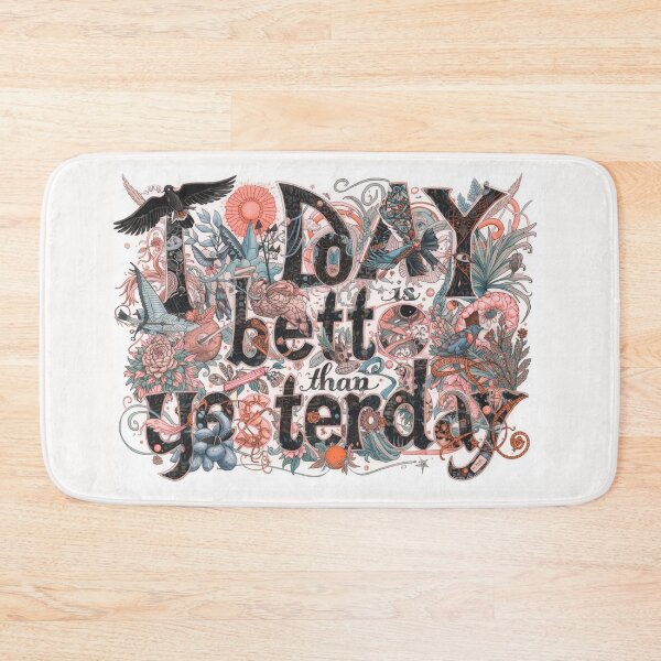 Item preview, "Today Is Better Than Yesterday" Positive Quote Apparel/Decor designed and sold by Sunset1998.