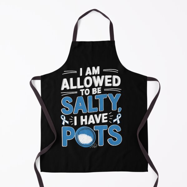 Item preview, Allowed To Be Salty I Have POTS Syndrome Awareness designed and sold by AmparoBoyle.