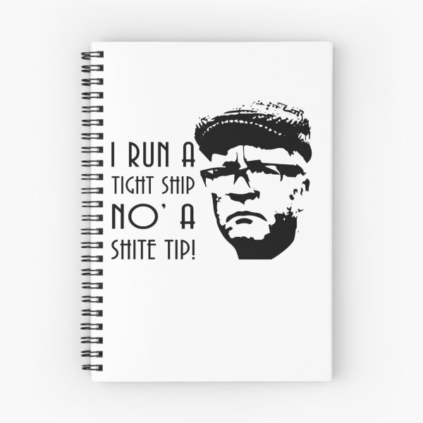 Item preview, I Run A Tight Ship No' A Shite Tip!, Still Game Sitcom  designed and sold by ammeluyarted.