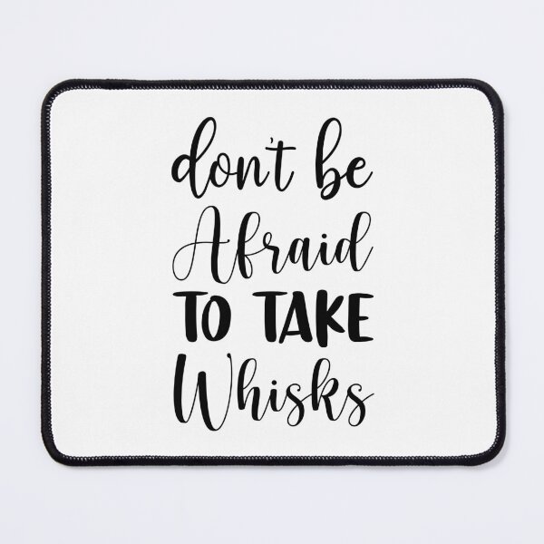 Item preview, Funny Baking Apparel - Don't be afraid to take whisks designed and sold by RickTShop.